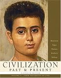  : Civilization Past & Present, Volume A (from Antiquity to 1500) (11th Edition) (MyHistoryLab Series)
