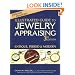 Illustrated Guide to Jewelry Appraising: Antique, Period, and Modern