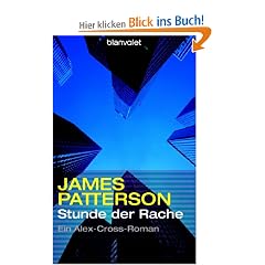 Stunde der Rache. Ein Alex-Cross-Roman