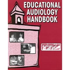 Educational Audiology Handbook (Singular Audiology Text)