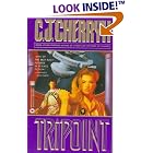 Tripoint by  C.J. Cherryh