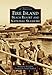 Fire Island:: Beach Resort and National Seashore (Images of America)