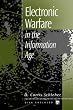 Electronic Warfare in the Information Age (Artech House Radar Library)