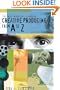 Indie Producers Handbook : Creative Producing From A to Z