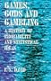 Games, Gods & Gambling: A History of Probability and Statistical Ideas