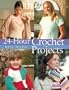 24-Hour Crochet Projects