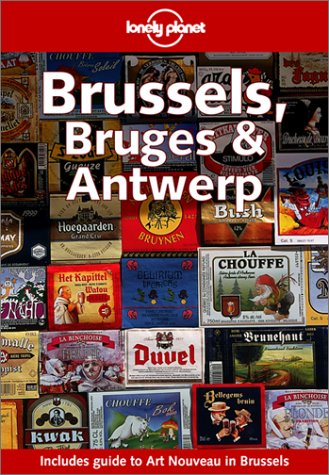 City Travel Guides Discounted  Books : Brussels, Bruges and Antwerp (Lonely Planet Travel Guides)