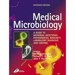 Medical Microbiology: A Guide to Microbial Infections: Pathogensis, Immunity, Laboratory Diagnosis and Control