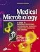 Medical Microbiology: A Guide to Microbial Infections: Pathogensis, Immunity, Laboratory Diagnosis and Control