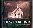 Heaven Bound {The Best of Bluegrass Country} 2 Cds