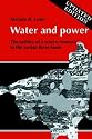 Water and Power: The Politics of a Scarce Resource in the Jordan River Basin (Cambridge Middle East Library)