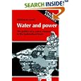 Water and Power: The Politics of a Scarce Resource in the Jordan River Basin (Cambridge Middle East Library)