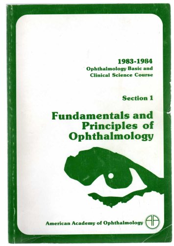 1983-1984 Fundamentals and Principles of Ophthalmology Section 1 (Ophthalmology Basic and Clinical Science Course) Book Image