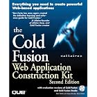 Click here to buy Cold Fusion Web Application Construction Kit, Second Edition with Cold Fusion and Cold... by  Ben Forta.