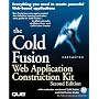 Cold Fusion Web Application Construction Kit, Second Edition with Cold Fusion and Cold Fusion Studio