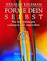 Forme dein Selbst