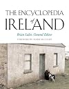 The Encyclopedia of Ireland by Brian Lalor