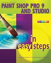 Paint Shop Pro 9 and Studio in Easy Steps