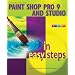 Paint Shop Pro 9 and Studio in Easy Steps