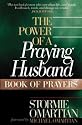 The Power of a Praying® Husband Book of Prayers