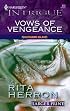 Vows Of Vengeance (Larger Print Intrigue)