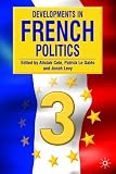 Developments in French Politics 3