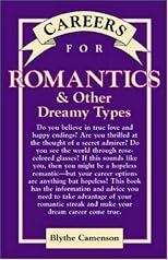 Careers for Romantics & Other Dreamy Types, Second ed. (Careers for You Series)