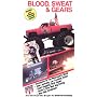Blood, Sweat & Gears