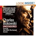 Charles Bukowski Uncensored CD: Charles Bukowski Uncensored CD