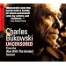 Charles Bukowski Uncensored CD: From the Run With The Hunted Session