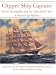 Search : Clipper Ship Captain: Daniel McLaughlin and the Glory of the Seas (Pacific Maritime History Series, No 3)