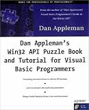 Dan Appleman's Win32 API Puzzle Book and Tutorial for Visual Basic Programmers Dan Appleman