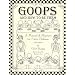 Goops and How to be Them : A Manual of Manners for Polite Children Inculcating Many Juvenile Virtues Both by Precept and Example