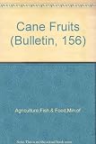 Cane fruits