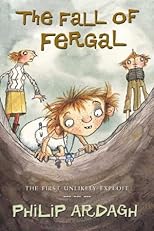 The Fall of Fergal: The First Unlikely Exploit (Unlikely Exploits)