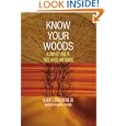 Know Your Woods: A Complete Guide to Trees, Woods, and Veneers