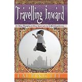 Travelling Inward: A One-Hundred-Day Journey to Self-Awareness