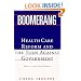 Boomerang: Health Care Reform and the Turn against Government