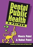 Dental Public Health: A Primer