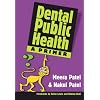 Dental Public Health: A Primer