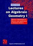 Lectures on Algebraic Geometry 1: Sheaves, Cohomology of Sheaves, and Applications to Riemann Surfaces