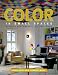Color in Small Spaces : Palettes and Styles to Fit Your Home