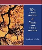 Ways of Being Religious with Shinto Ways of Being Religious