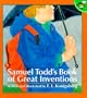 Samuel Todd's Book of Great Inventions (Aladdin Picture Books)
