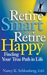 Retire Smart Retire Happy: Finding Yo...