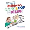 Best of Children�s Classic & Pop Piano: Klassische und poppige Spielst�cke in leichtester Fassung f�r Klavier/Keyboard