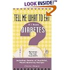 Tell Me What to Eat If I Have Diabetes: Nutrition You Can Live With (Tell Me What to Eat) by  Elaine Magee