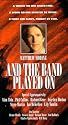 And the Band Played On [VHS]
