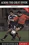 Across the Great Divide: A History of Professional Football in Dundee