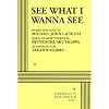 See What I Wanna See - Acting Edition